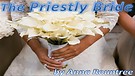 The Priestly Bride by Anna Rountree