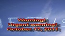 Warning! Urgent warning! – October 17, 2011