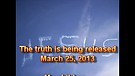 The truth is being released – March 25, 2013
