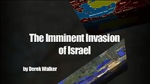 The Imminent Invasion of Israel