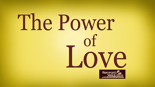The Power of Love Service Preview