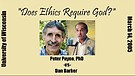 Does Ethics Require God?: Peter Payne vs Dan Barker