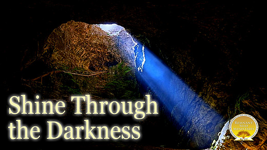 Shine Through the Darkness