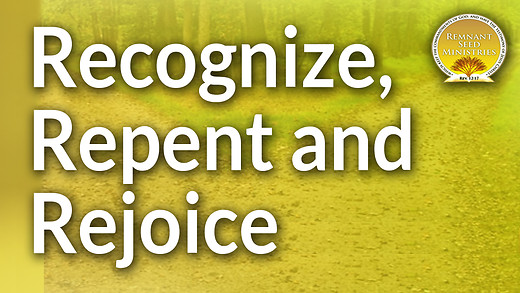 Recognize, Repent and Rejoice Service Preview