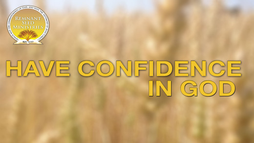 Have Confidence in God Service Preview
