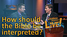 (5-01) How should the Bible be interpreted?