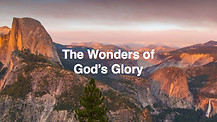 The Wonders of God's Glory Pt.3 I Dr. Andrew Nkoyoyo