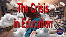 The Crisis in Education