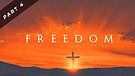 Freedom - Part Four | Pastor Dusty Brown