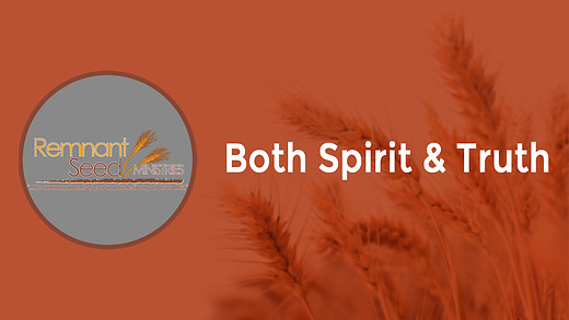 Both Spirit and Truth
