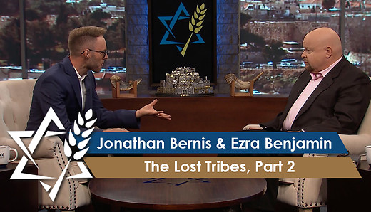 Jonathan Bernis & Ezra Benjamin | The Lost Tribes, Part 2