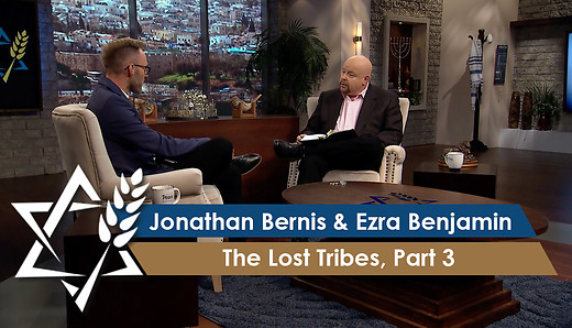 Jonathan Bernis & Ezra Benjamin | The Lost Tribes, Part 3