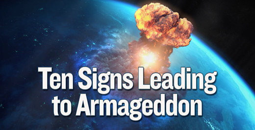 Ten Signs Leading to Armageddon