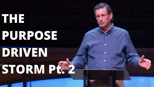 The Purpose Driven Storm Part 2