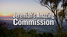 Jeremiah's Amazing Commission