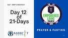 DAY 12 of 21-Days of Prayer and Fastaing