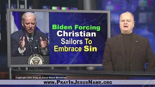 Biden Is forcing Christian Sailors To Embrace Sin