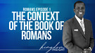 Intro - The Book of Romans | Dr. Kazumba Charles