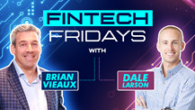 Fintech Friday Episode #7 with Dale Larson