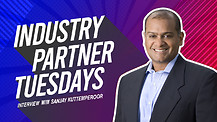 Industry Partner Tuesdays feature guest Sanjay Kuttemperoor