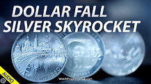 Dollar Fall Silver Skyrocket 06/07/2021
