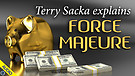 Terry Sacka explains Force Majeure 06/24/2021