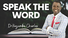 Speak God's Word Into Your Situation | Dr. Kazum...