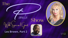 S1 E2 with Les Brown Part II