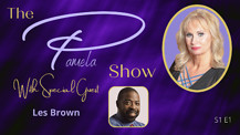 S1 E1 with Les Brown Part I