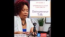Entrepreneur Talk Episode 3