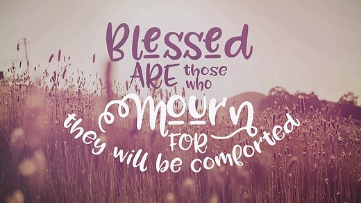 The Beatitudes (2): Blessed are those whose Hearts are open to God