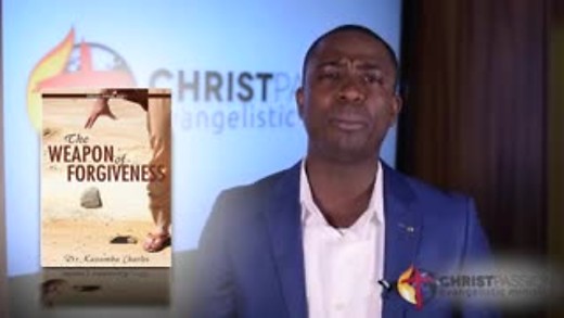 Weapon of Forgiveness Prt2—Dr. Kazumba Charles