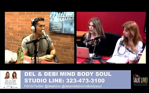 Kahlil Rafati on Del & Debi Mind Body Soul Pt 2 LATL