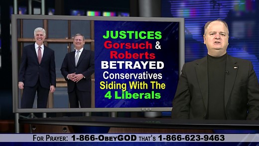 Justices Gorsuch And Roberts Betrayed Conservatives Today, Siding With The 4 Liberals