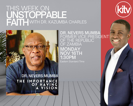 Developing Unstoppable Vision, Dr. Nevers Mumba