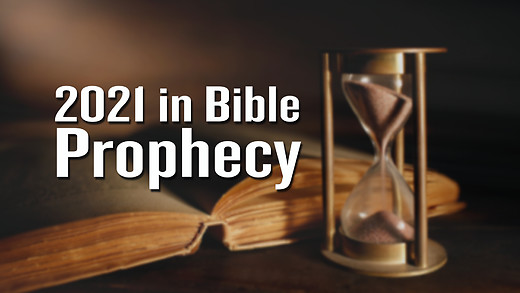 2021 in Bible Prophecy