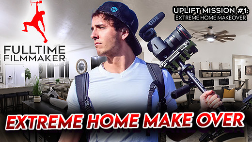 Extreme Home Makeover in 3 Weeks! Uplift Mission #1