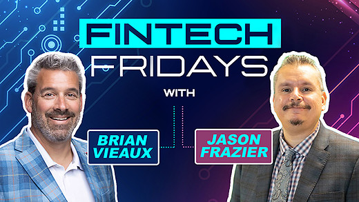 Fintech Friday Episode #26 with Jason Frazier