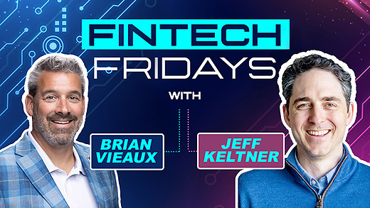 Fintech Friday Episode #27 with Jeff Keltner