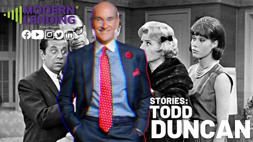 Modern Lending Podcast with Todd Duncan - Stories