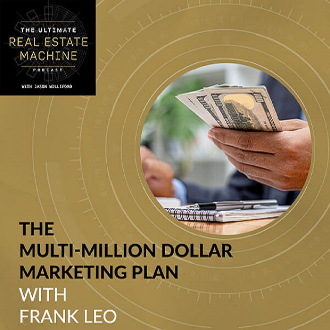 E3 | The Multi-Million Dollar Marketing Plan With Frank Leo