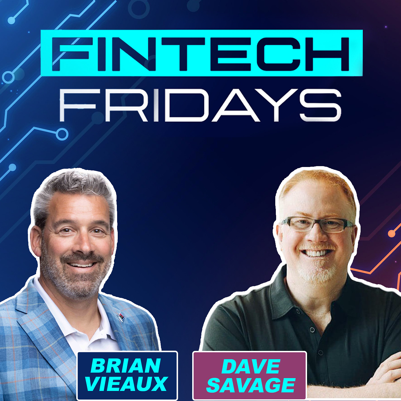 Fintech Friday Episode #45 with Dave Savage