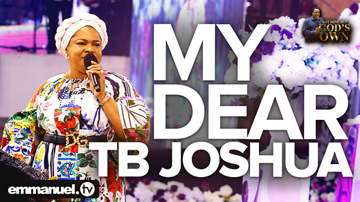 MY DEAR TB JOSHUA | Pastor Evelyn Joshua
