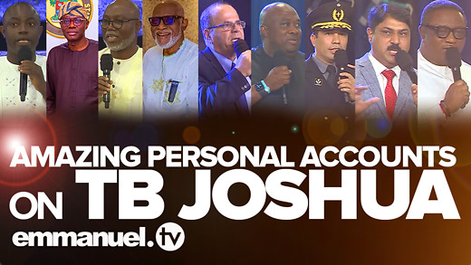AMAZING PERSONAL ACCOUNTS ON TB JOSHUA