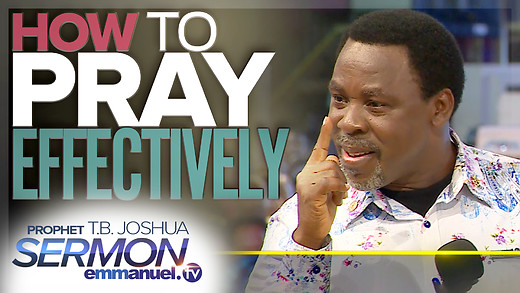 THIS SERMON WILL CHANGE THE WAY YOU PRAY!!! | TB Joshua SERMON
