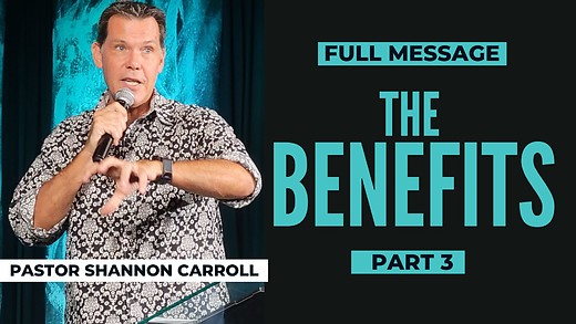 The Benefits (Part 3) - Shannon Carroll
