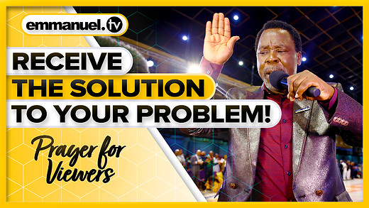HERE IS THE SOLUTION!!! | TB Joshua Viewers Prayer